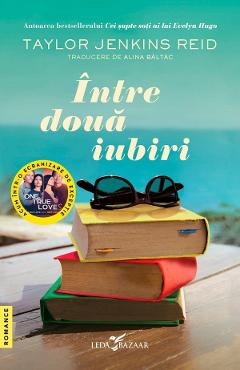 Carte Intre doua iubiri - Taylor Jenkins Reid editura Taylor Jenkins Reid