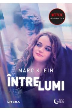 Carte Intre lumi - Marc Klein editura Marc Klein