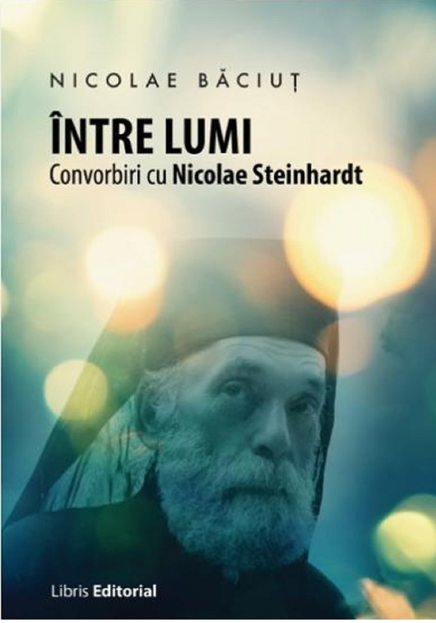 Carte Intre lumi autor Nicolae Baciut editura Libris Editorial