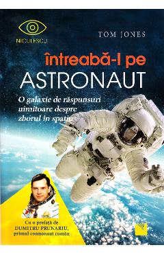 Carte Intreaba-l pe astronaut - Tom Jones editura Tom Jones