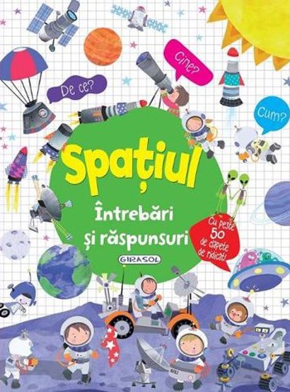 Carte Intrebari si raspunsuri: Spatiul editura Girasol