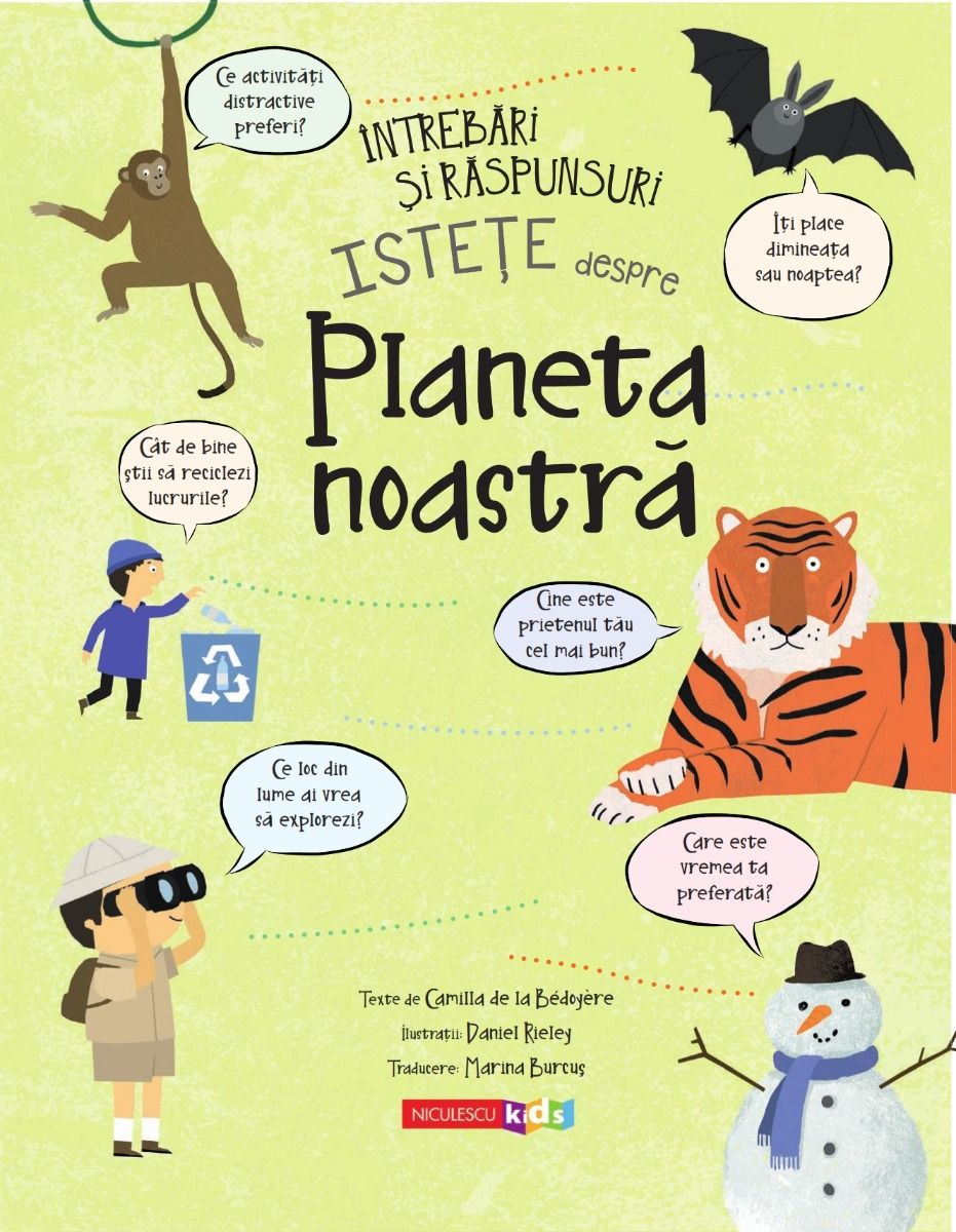 Carte Intrebari si raspunsuri istete despre planeta noastra autor Camilla de la Bedoyere editura Niculescu