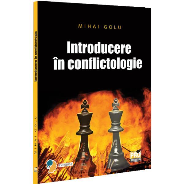 Carte Introducere in conflictologie - Mihai Golu