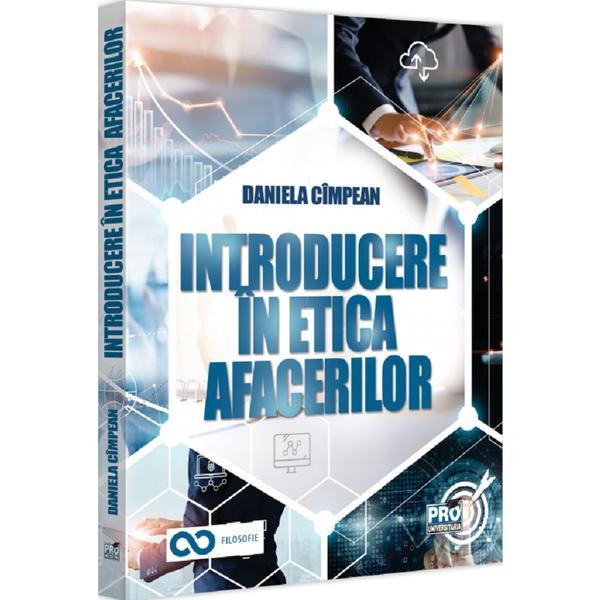 Carte Introducere in etica afacerilor - Daniela Cimpean