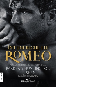Carte Intunericul lui Romeo Autori L.J. Shen