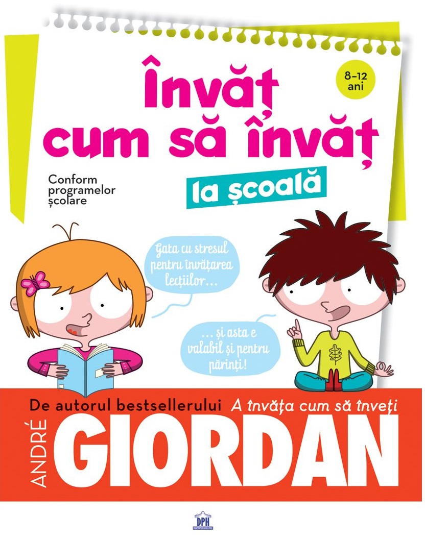Carte Invat cum sa invat la scoala autor Andre Giordan editura Didactica Publishing House