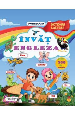 Carte Invat engleza. Dictionar ilustrat - Elena-Roxana Peptanus editura Elena Roxana Peptanus