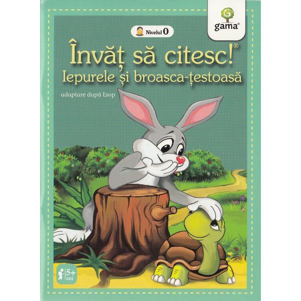 Carte Invat sa citesc! Iepurele si broasca-testoasa. Adaptare dupa Esop. Nivelul 0