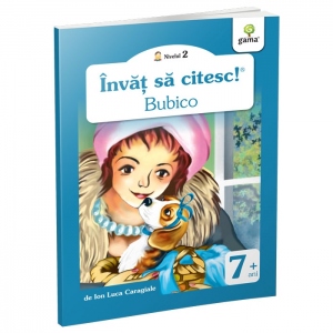 Carte Invat sa citesc! Nivelul 2 - Bubico Autor Ion Luca Caragiale