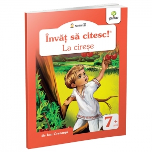 Carte Invat sa citesc! Nivelul 2 -  La cirese Autor Ion Creanga