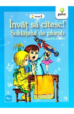 Carte Invat sa citesc! Soldatelul de plumb - H.C. Andersen editura Hans Christian Andersen