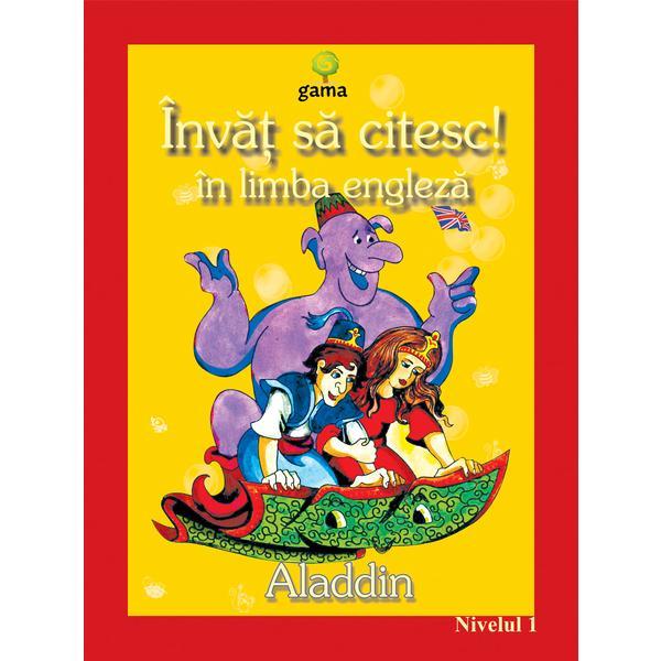 Carte Invat sa citesc! in limba engleza - Aladdin - Nivelul 1