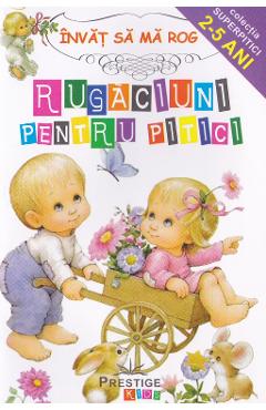 Carte Invat sa ma rog - Rugaciuni pentru pitici editura -