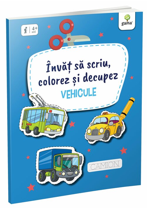 Carte Invat sa scriu colorez si decupez • Vehicule editura Gama