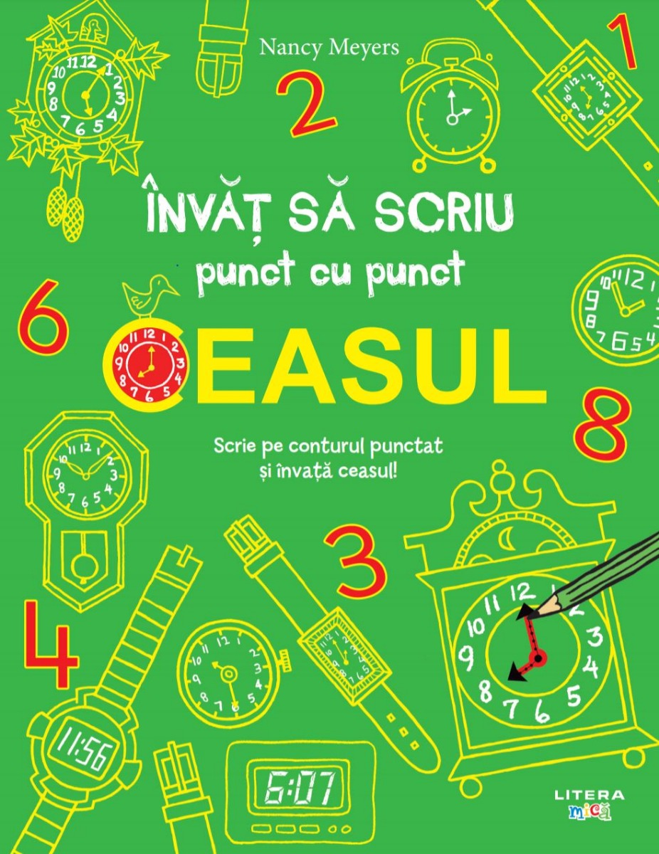 Carte Invat sa scriu punct cu punct. Ceasul editura Litera