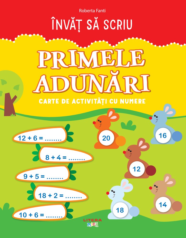 Carte Invat sa scriu. Primele adunari. Carte de activitati cu numere editura Litera