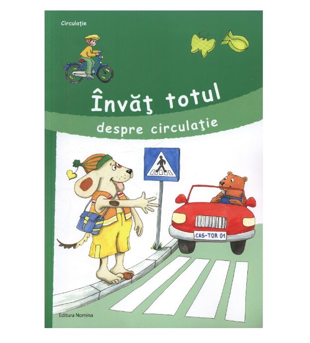 Carte Invat totul despre circulatie autor Roland Schenn editura Nomina