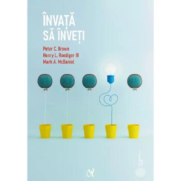 Carte Invata sa inveti - Peter C.Brown