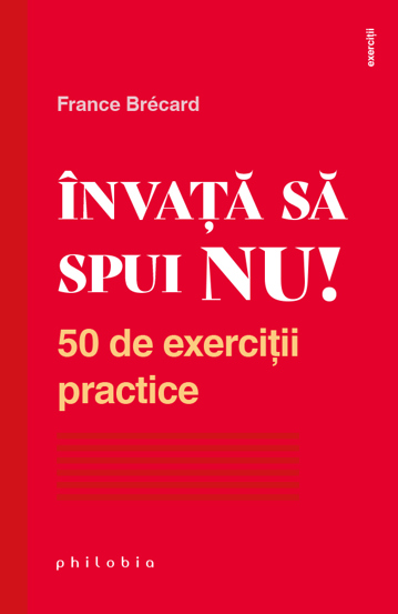 Carte Învață să spui NU! editura Philobia