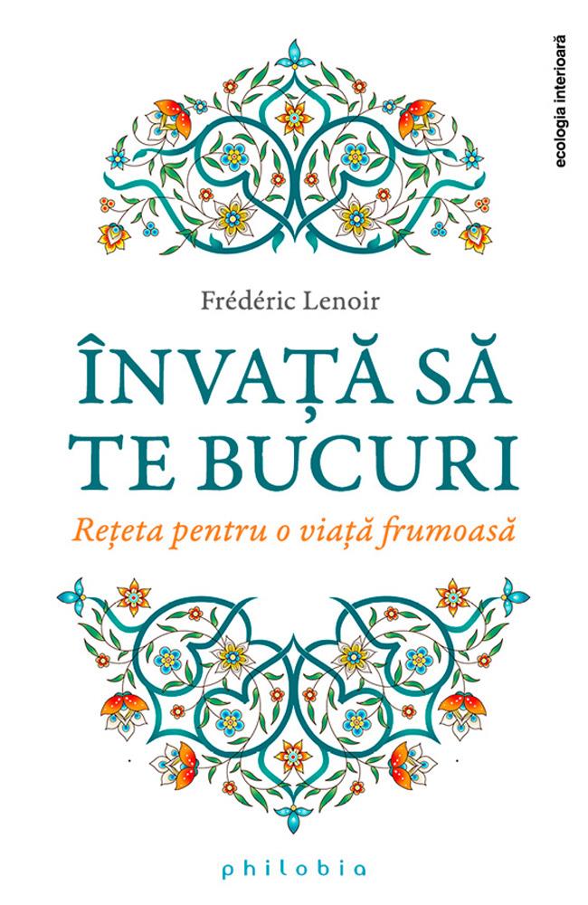 Carte Invata sa te bucuri editura Philobia