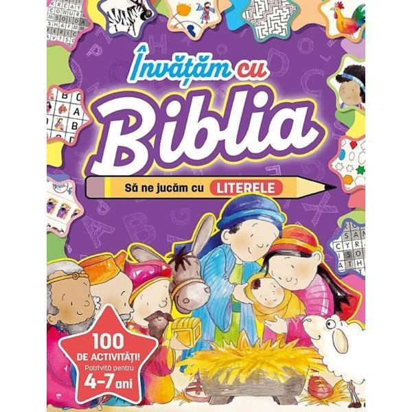 Carte Invatam cu Biblia. Sa ne jucam cu Literele 4-7 ani - Andrew Neuton