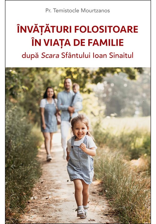 Carte Invataturi folositoare in viata de familie dupa Scara Sfantului Ioan Sinaitul editura Editura Sophia