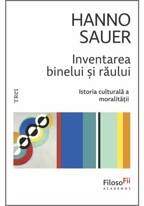 Carte Inventarea binelui si raului editura Trei