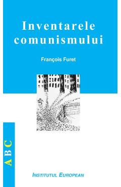Carte Inventarele comunismului - Francois Furet editura Francois Furet