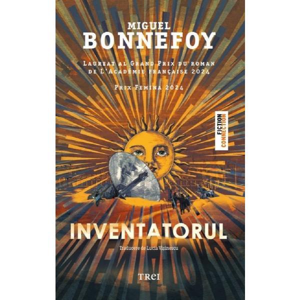Carte Inventatorul - Miguel Bonnefoy