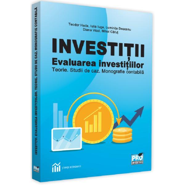 Carte Investitii. Evaluarea investitiilor - Teodor Hada