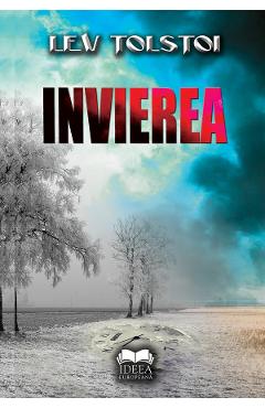 Carte Invierea - Lev Tolstoi editura Lev Tolstoi