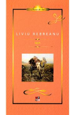 Carte Ion - Liviu Rebreanu editura Liviu Rebreanu