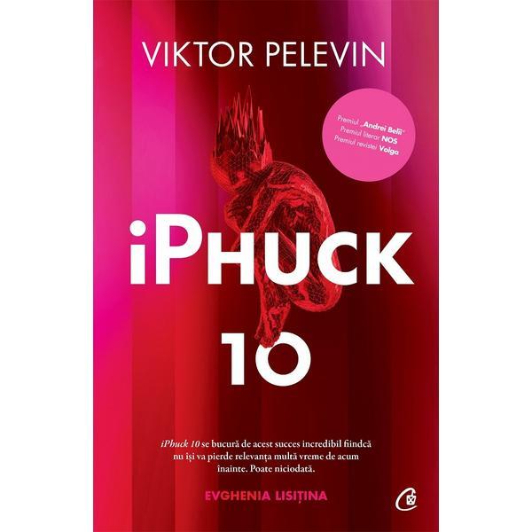 Carte Iphuck 10 - Viktor Pelevin