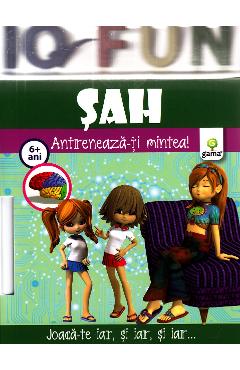 Carte Iq Fun - Sah - Antreneaza-Ti Mintea! 6+ Ani editura -