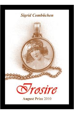 Carte Irosire - Sigrid Combuchen editura Sigrid Combuchen