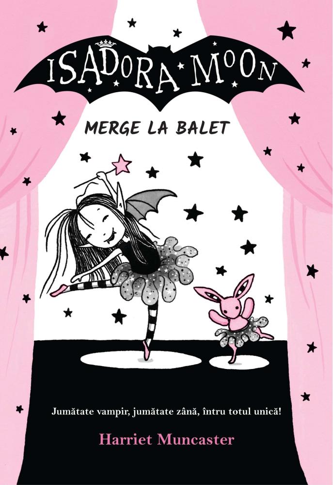 Carte Isadora Moon merge la balet editura Curtea Veche