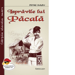 Carte Ispravile lui Pacala Autor Petre Dulfu