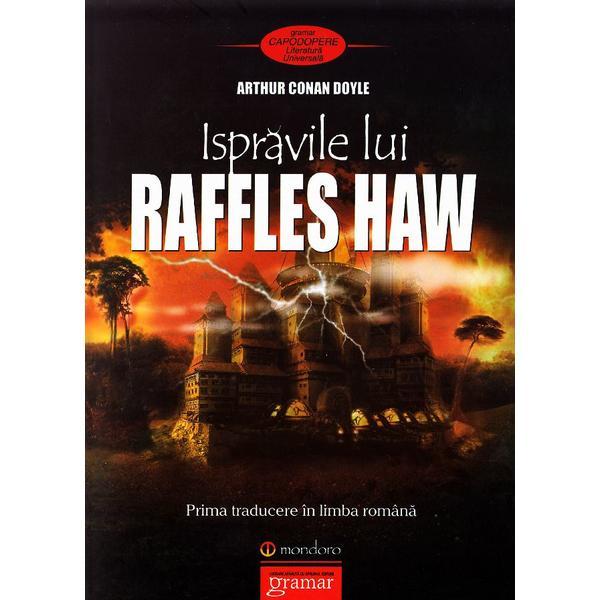 Carte Ispravile lui Raffles Haw - Arthur Conan Doyle