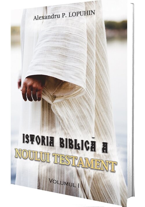 Carte Istoria biblica a Noului Testament Vol.1 editura Paul Editions