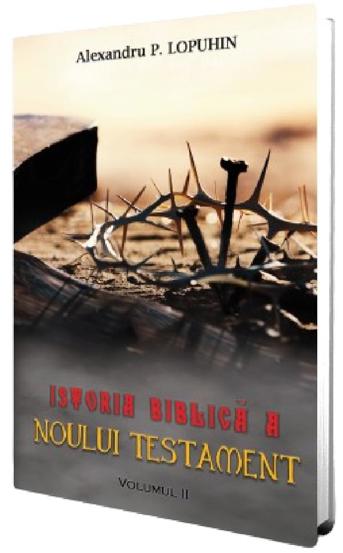 Carte Istoria biblica a Noului Testament Vol.2 editura Paul Editions