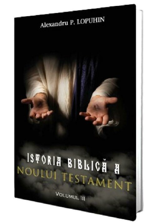 Carte Istoria biblica a Noului Testament Vol.3 editura Paul Editions