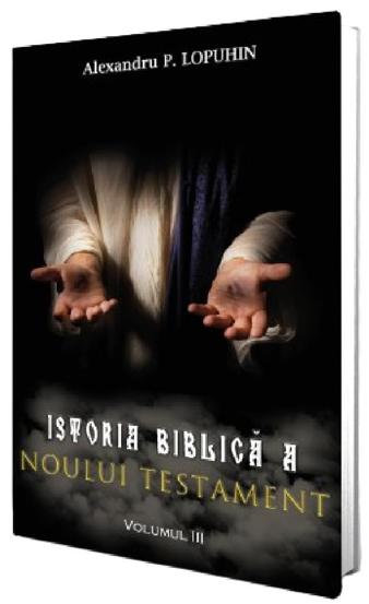 Carte Istoria biblica a Noului Testament Vol.3 editura Paul Editions