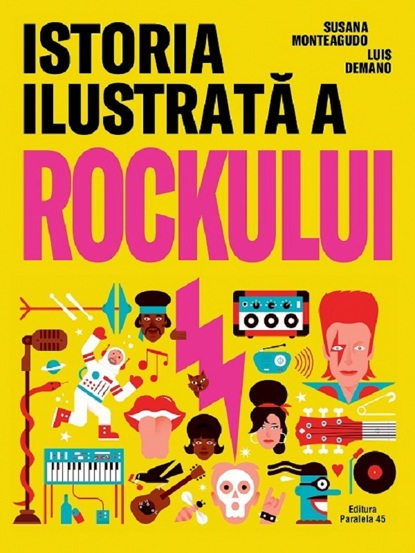 Carte Istoria ilustrata a rockului editura Paralela 45