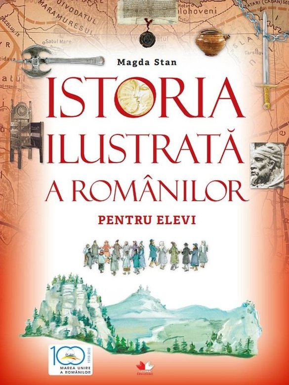Carte Istoria ilustrata a romanilor pentru elevi   editura Litera