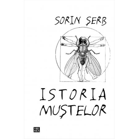 Carte Istoria mustelor autor Sorin Serb editura Vremea