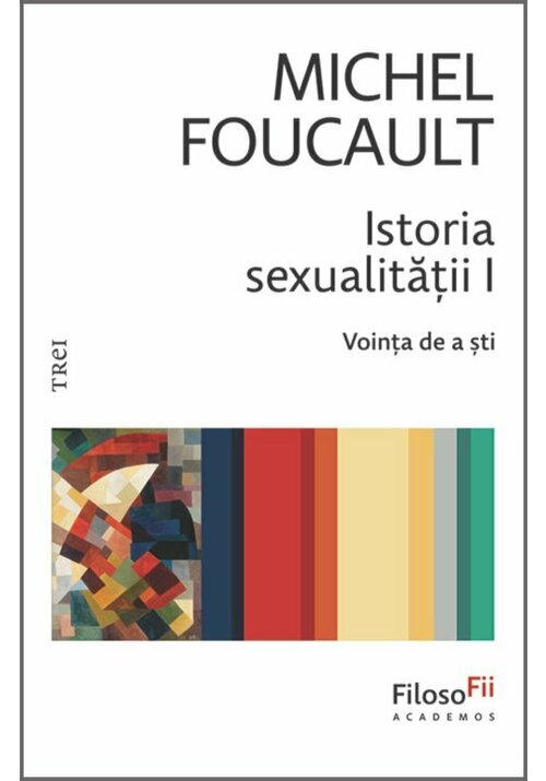 Carte Istoria sexualitatii I. Vointa de a sti editura Trei