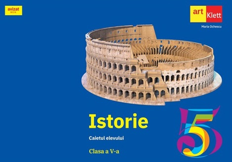 Carte Istorie - Clasa 5 - Caietul elevului editura ART KLETT