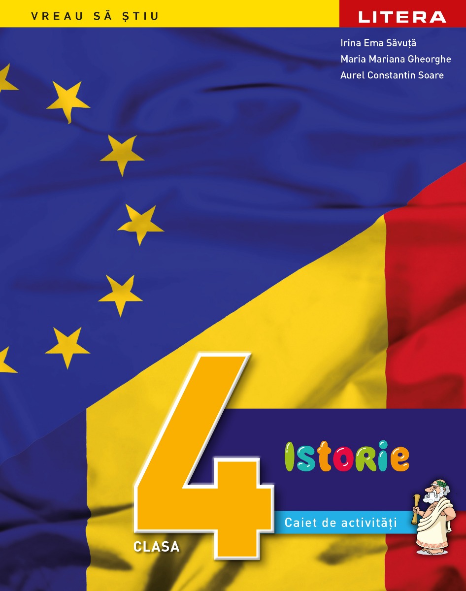 Carte Istorie. Caiet de activitati. Clasa a IV-a editura Litera