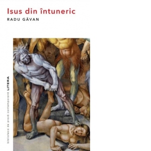 Carte Isus din intuneric Autor Radu Gavan