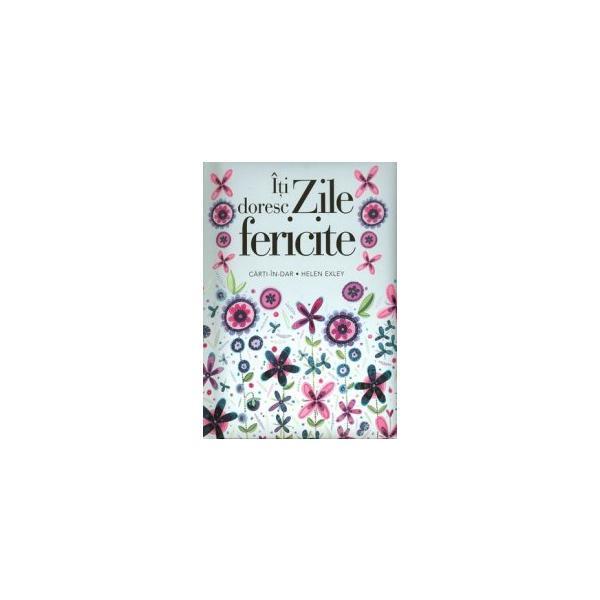 Carte Iti doresc zile fericite